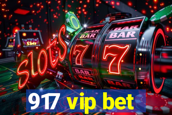 917 vip bet